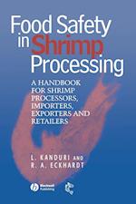 Food Safety in Shrimp Processing – A Handbook for Shrimp Processors, Importers, Exporters and Retailers