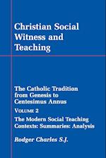 Christian Social Witness and Teaching Vol II