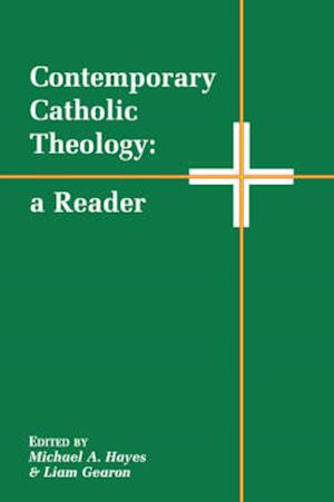 Contemporary Catholic Theology