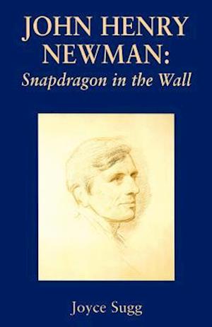 John Henry Newman: Snapdragon