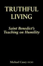 Truthful Living: St Benedict's Teaching on Humility 