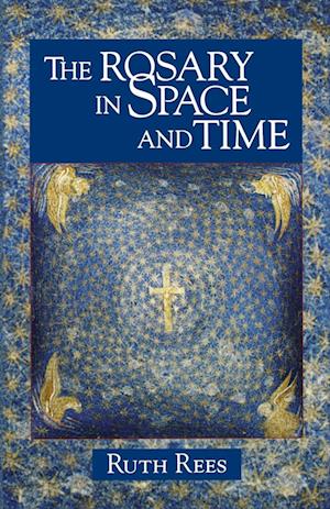 The Rosary in Space and Time