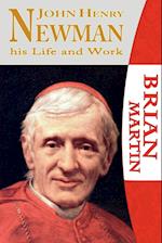 John Henry Newman-His Life and Work