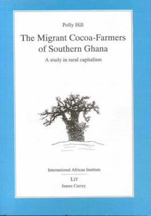 Migrant Cocoa-farmers of Southern Ghana