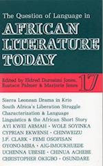 ALT 17 The Question of Language in African Literature Today