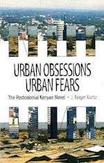 Urban Obsessions, Urban Fears