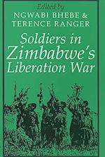 Bhebe, N: Soldiers in Zimbabwe`s Liberation War