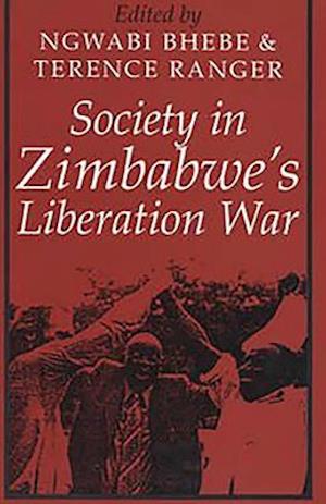 Society in Zimbabwe's Liberation War