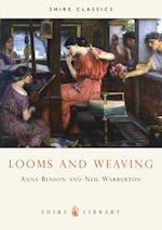 Looms and Weaving