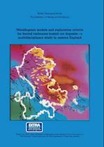 Metallogenic models and exploration criteria for buried carbonate-hosted ore deposits-a multidisciplinary study in eastern England