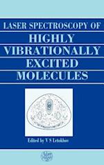 Laser Spectroscopy of Highly Vibrationally Excited Molecules