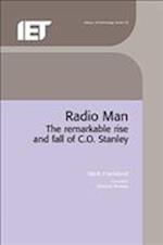 Radio Man: The Remarkable Rise and Fall of C.O. Stanley 