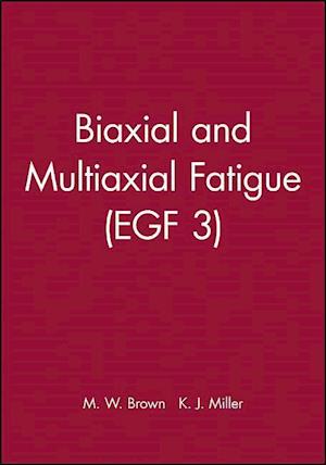 Biaxial and Multiaxial Fatigue (EGF 3)