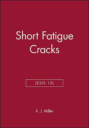 Short Fatigue Cracks (ESIS 13)