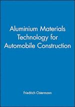 Aluminium Materials Technology for Automobile Construction