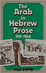 The Arab in Hebrew Prose 1911-1948