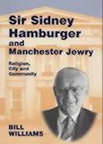Sir Sidney Hamburger and Manchester Jewry