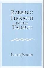 Rabbinic Thought in the Talmud