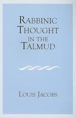 Rabbinic Thought in the Talmud