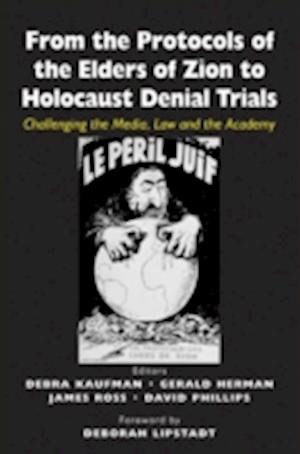 From the Protocols of the Elders of Zion to Holocaust Denial Trials