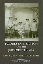 Jacques Faitlovitch and the Jews of Ethiopia