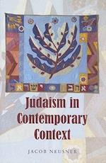 Judaism in Contemporary Context