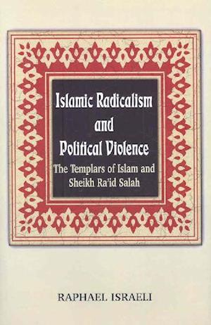 Islamic Radicalism and Political Violence