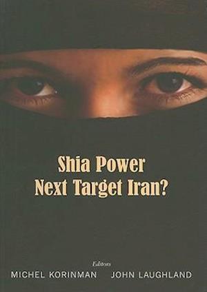 Shia Power: Next Target Iran?
