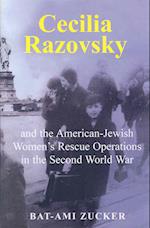 Cecilia Razovsky and the American Jewish Women's Rescue Operations in the Second World War