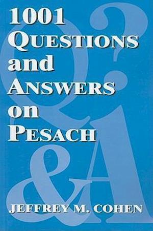 1001 Questions and Answers on Pesach