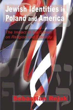 Jewish Identities in Poland and America