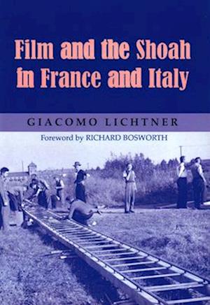 Film and the Shoah in France and Italy