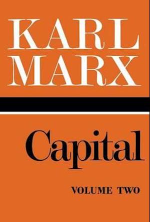 Capital: A Critique of Political Economy. Volume 2