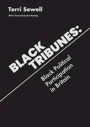 Black Tribunes: Black Political Participation in Britain