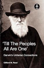 Till the Peoples All Are One' Darwin's Unitarian Connections