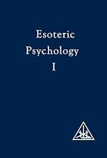 Esoteric Psychology, Vol I