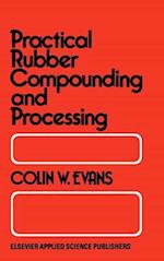 Practical Rubber Compounding and Processing