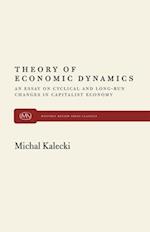 Theory of Economic Dynamics: An Essay on Cyclical and Long-Run Changes in Capitalist Economy 