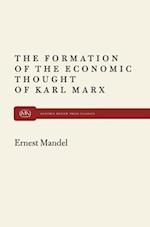 Mandel, E: Mandel, E: Formation of Econ Thought of Karl Marx