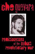 Reminiscences of the Cuban Revolutionary War Reminiscences of the Cuban Revolutionary War