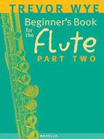 Beginner's Book for the Flute - Part Two