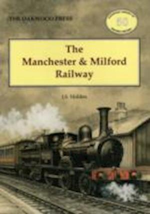 The Manchester and Milford Railway