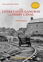 The Little Eaton Gangway and Derby Canal