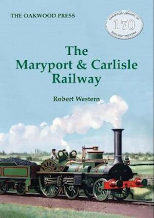 The Maryport & Carlisle Railway