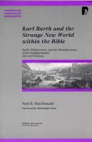 Karl Barth and the Strange New World Within the Bible