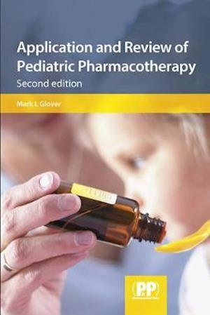 Application and Review of Pediatric Pharmacotherapy