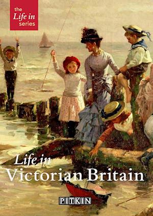 Life in Victorian Britain