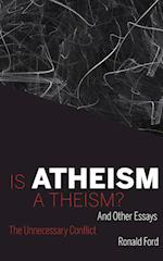 Is Atheism a Theism?