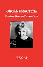 Organ practice: The Anne Marsden Thomas Guide 