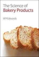 The Science of Bakery Products